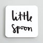Big Spoon, Little Spoon Coaster set