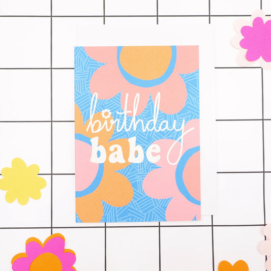 Floral Birthday Babe Card